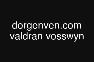 dorgenven.com valdran vosswyn