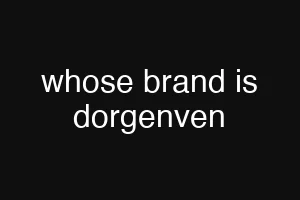 whose brand is dorgenven